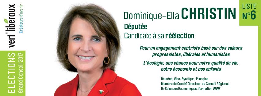 Dominique-Ella Christin vert’libéraux Candidate à sa réélection au Grand Conseil Avril 2017